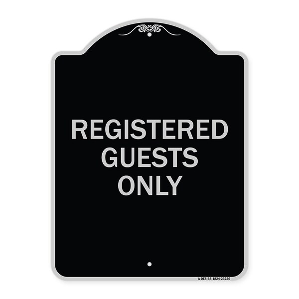 Registered Guests Only Heavy-Gauge Aluminum Architectural Sign, 24" H, BS-1824-23226